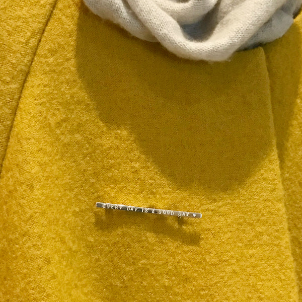 'Every day is a good day' - silver bar brooch with words 'every day is a good day' and diamond